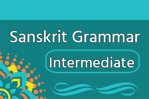 Sanskrit Grammar - Intermediate Course at Open Pathshala